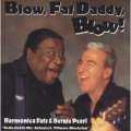 Harmonica Fats & Bernie Pearl - Blow, Fat Daddy, Blow